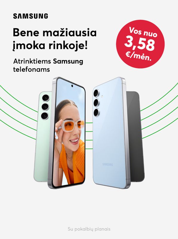 Atrinktiems Samsung telefonams BITĖJE - bene mažiausios įmokos rinkoje!